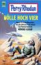 [Perry Rhodan - Planetenromane 0387] • Hölle hoch Vier